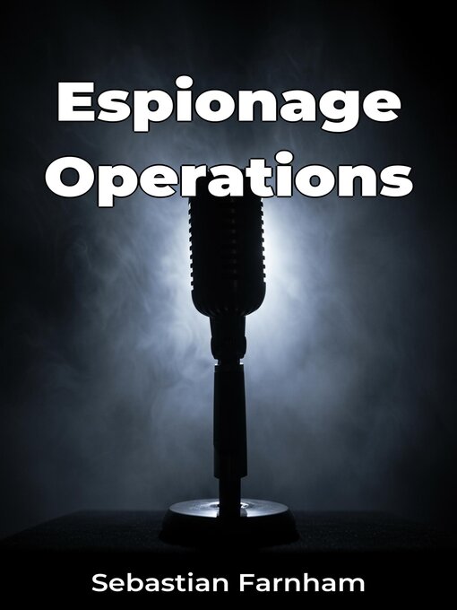 Title details for Espionage Operations by Sebastian Farnham - Available